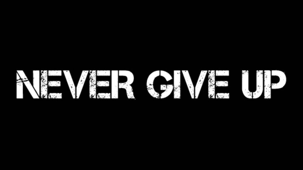 Never give up на черном фоне
