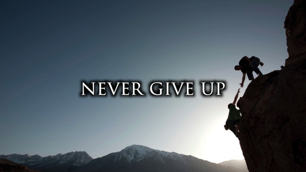 Never give up картинки на рабочий стол