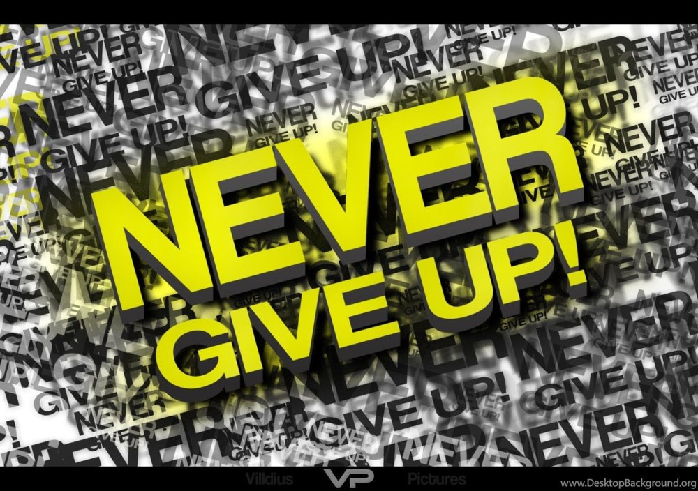Never give up обои