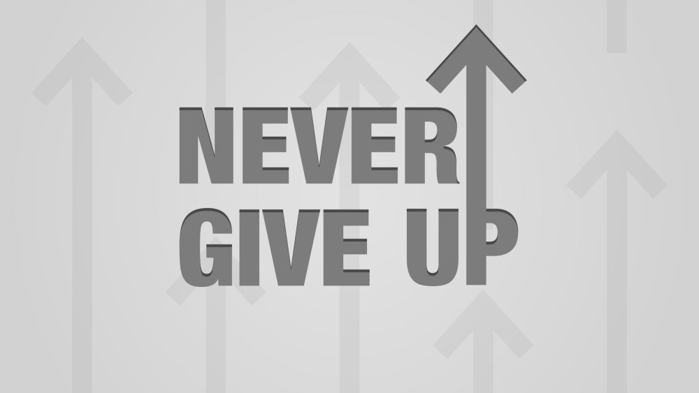 Never give up картинки
