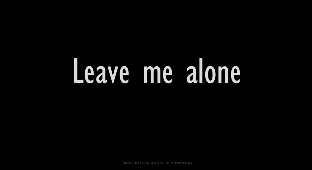 Leave me Alone обои